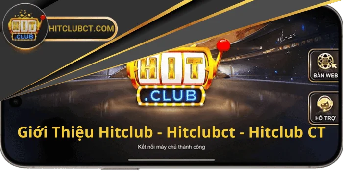 Giới thiệu Hitclub